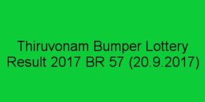 Thiruvonam Bumper Lottery result 2017