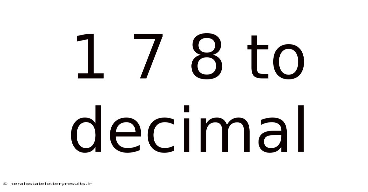 1 7 8 To Decimal