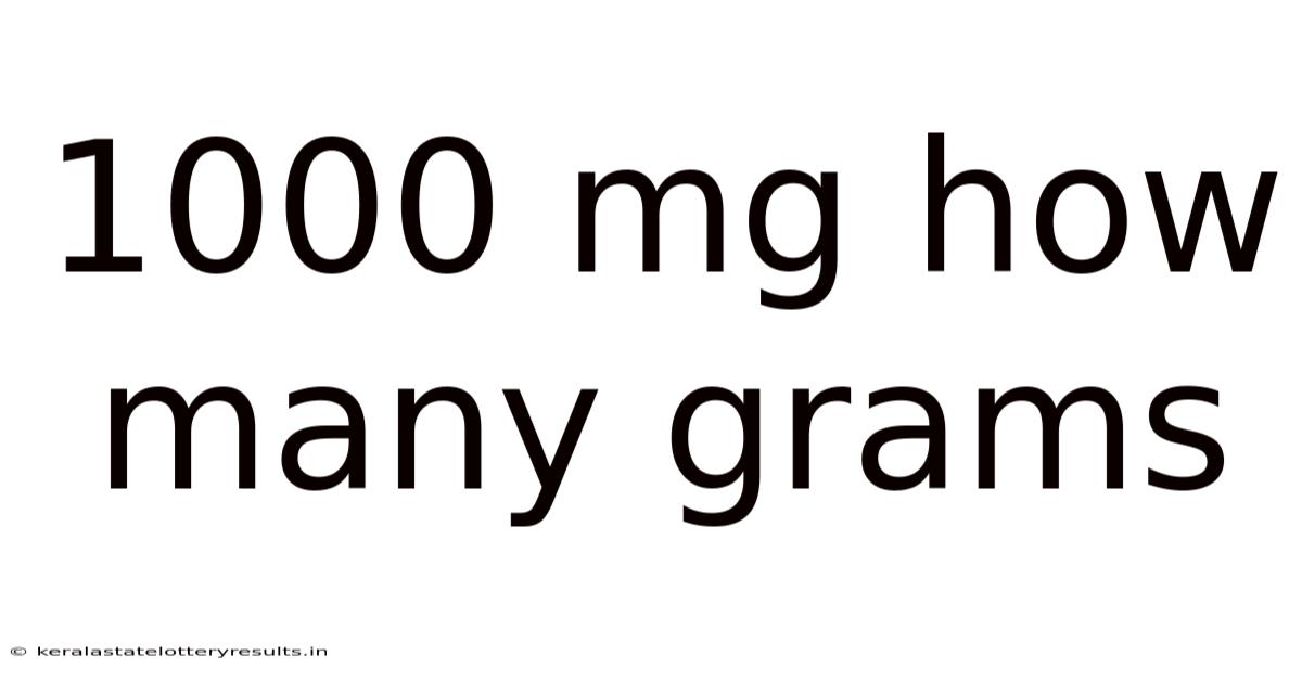 1000 Mg How Many Grams
