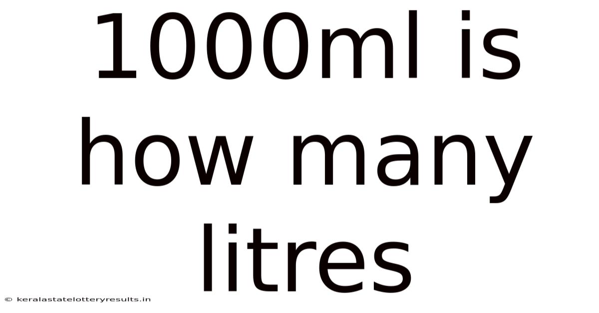 1000ml Is How Many Litres
