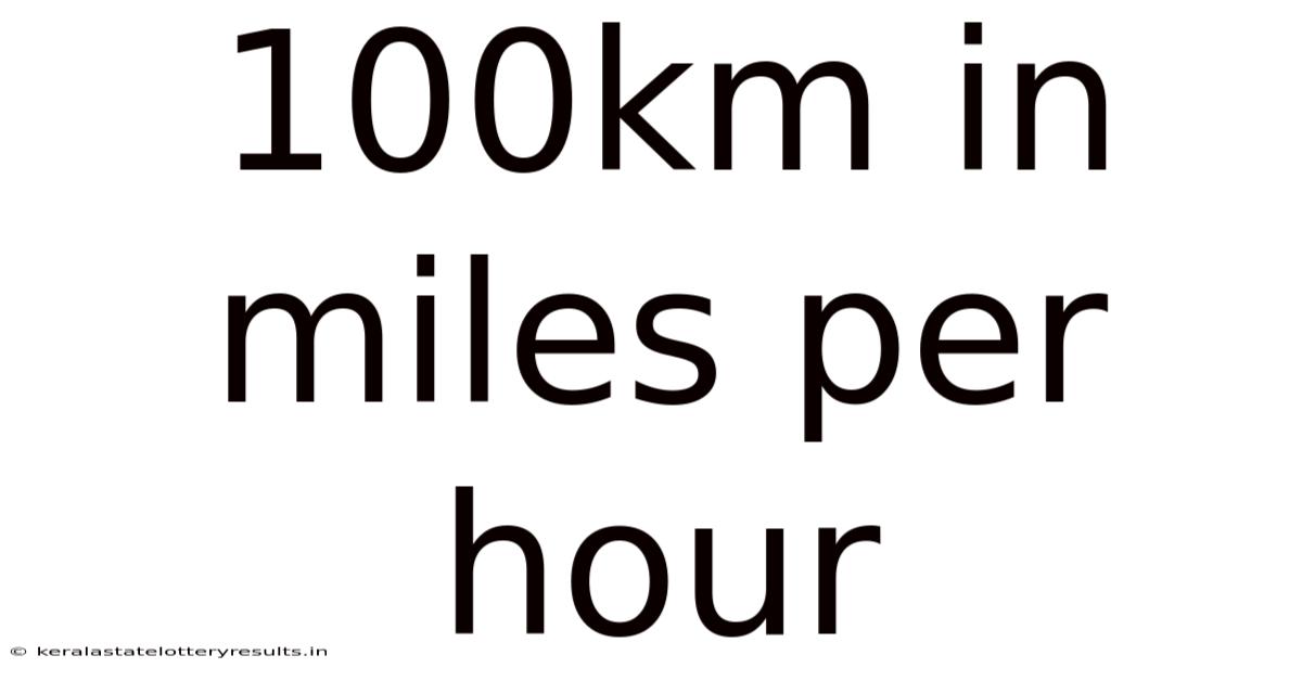 100km In Miles Per Hour