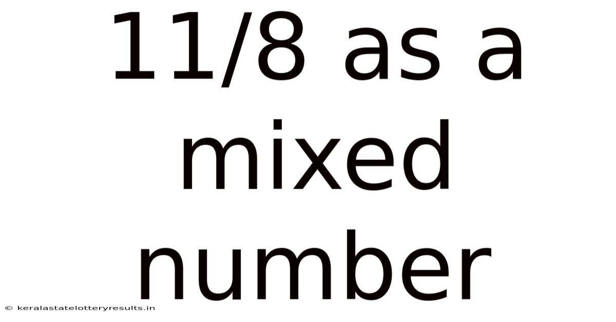 11/8 As A Mixed Number