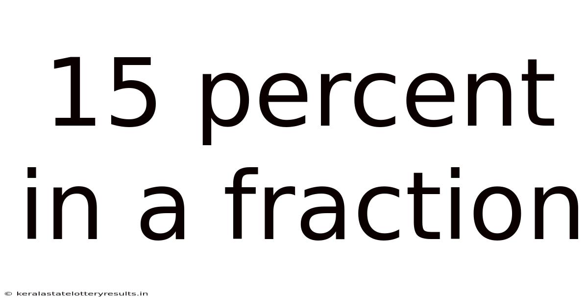 15 Percent In A Fraction
