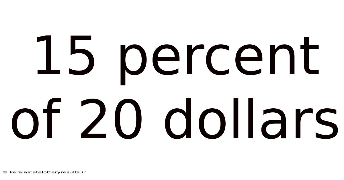 15 Percent Of 20 Dollars