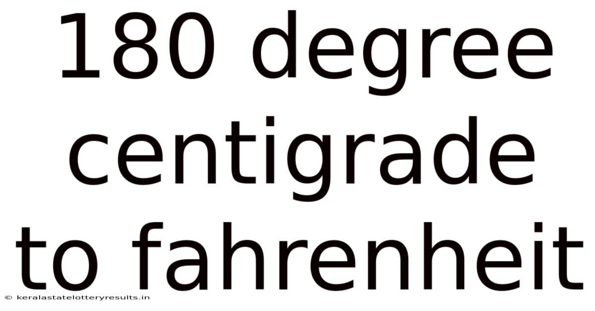 180 Degree Centigrade To Fahrenheit