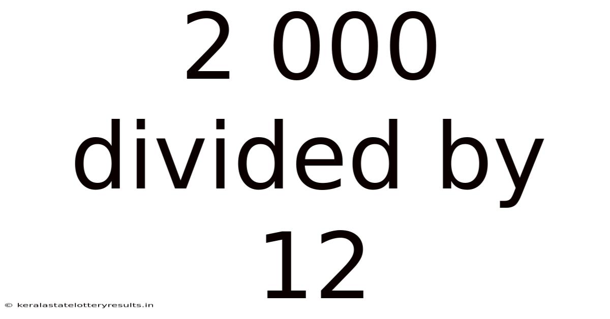 2 000 Divided By 12