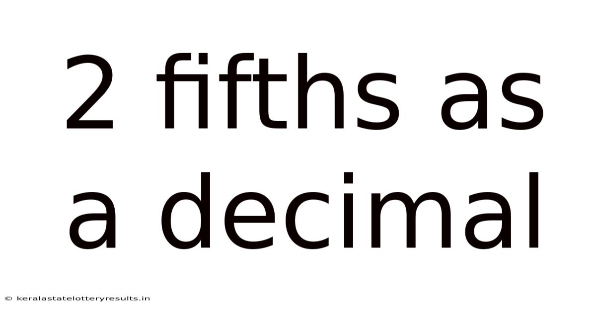 2 Fifths As A Decimal