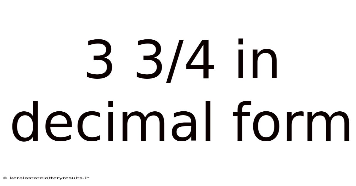 3 3/4 In Decimal Form