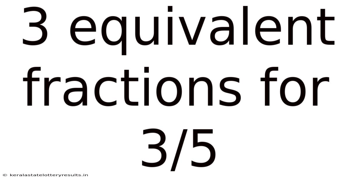 3 Equivalent Fractions For 3/5