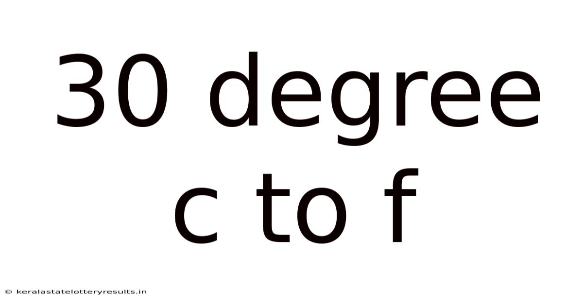 30 Degree C To F
