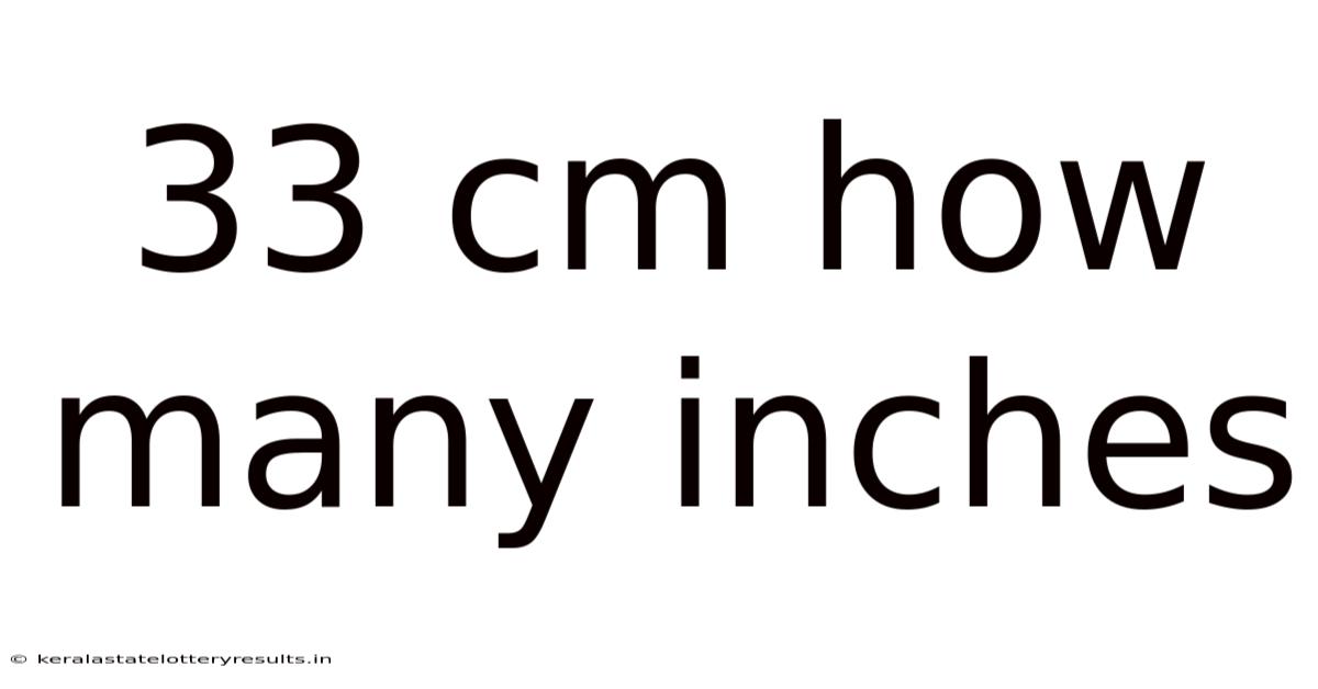 33 Cm How Many Inches