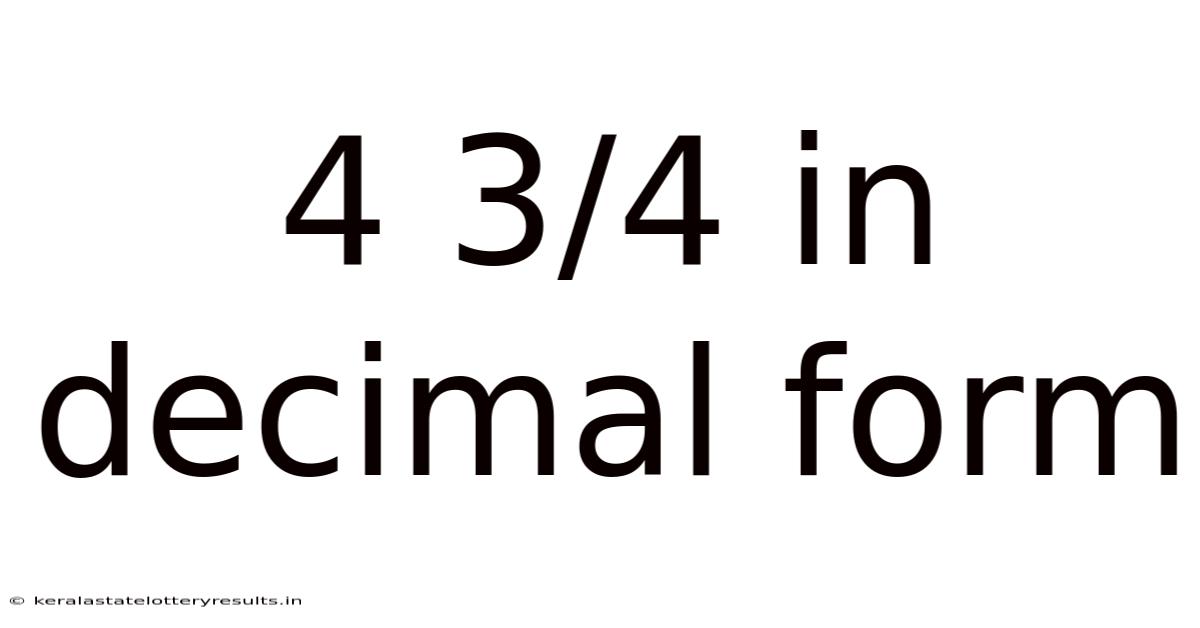 4 3/4 In Decimal Form