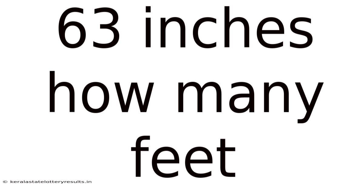63 Inches How Many Feet