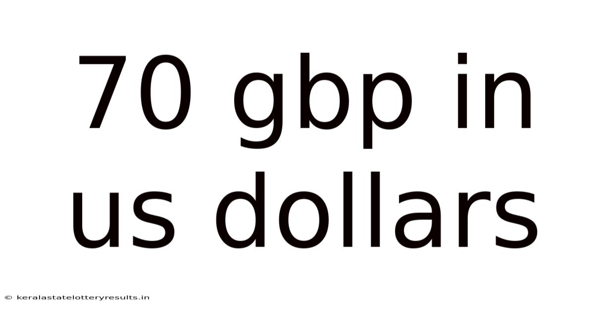 70 Gbp In Us Dollars
