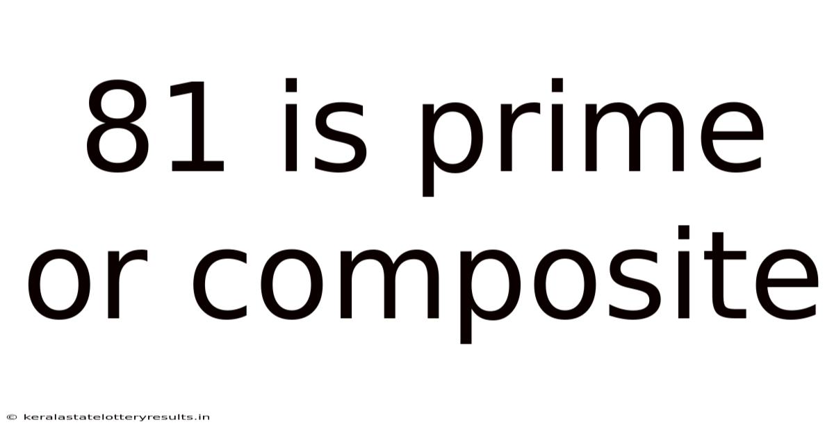 81 Is Prime Or Composite