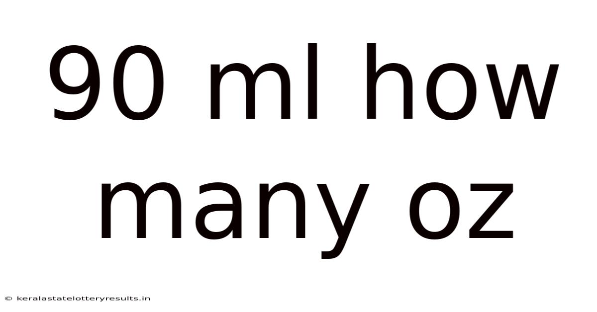 90 Ml How Many Oz