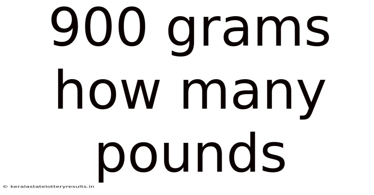 900 Grams How Many Pounds