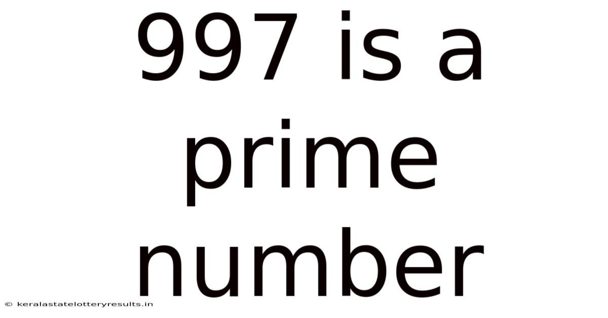 997 Is A Prime Number