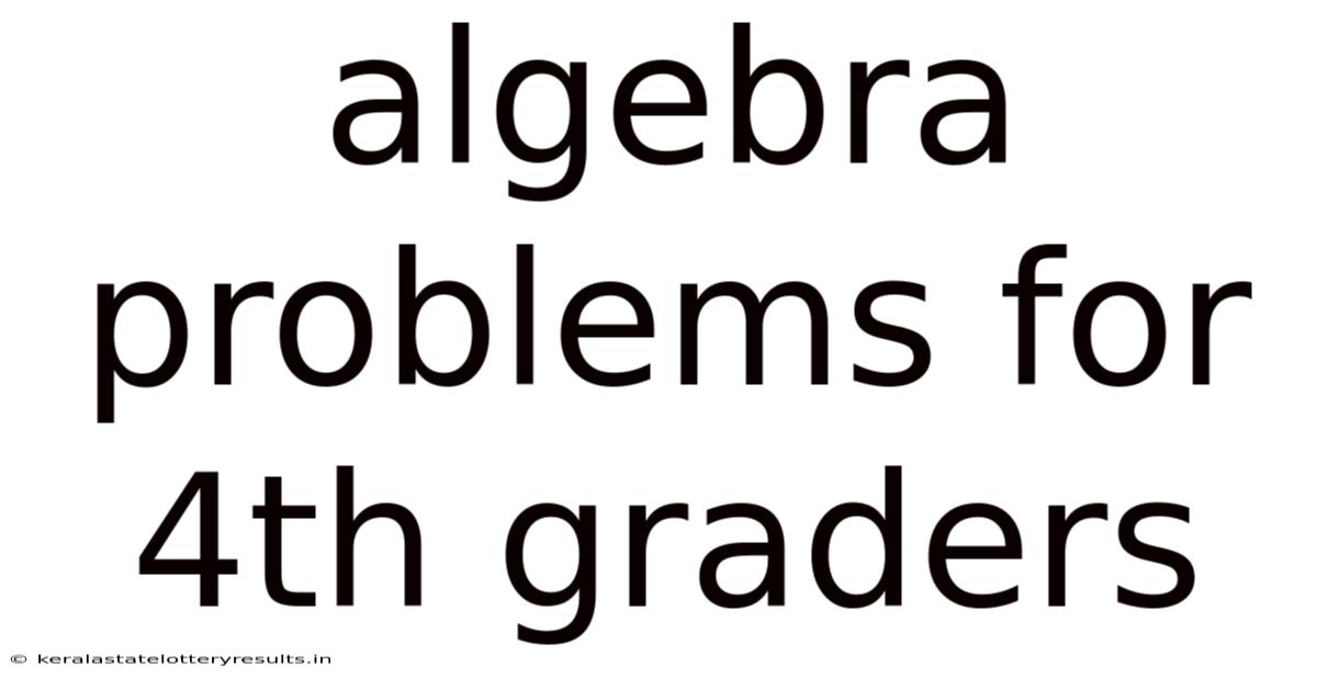 Algebra Problems For 4th Graders