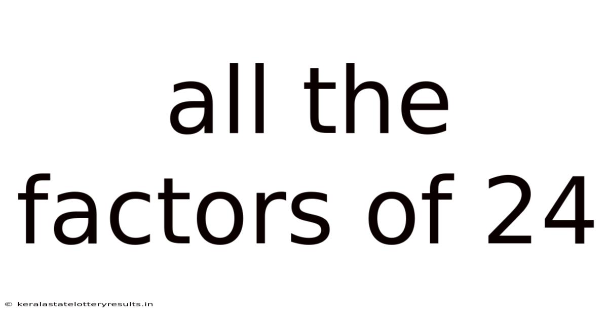 All The Factors Of 24