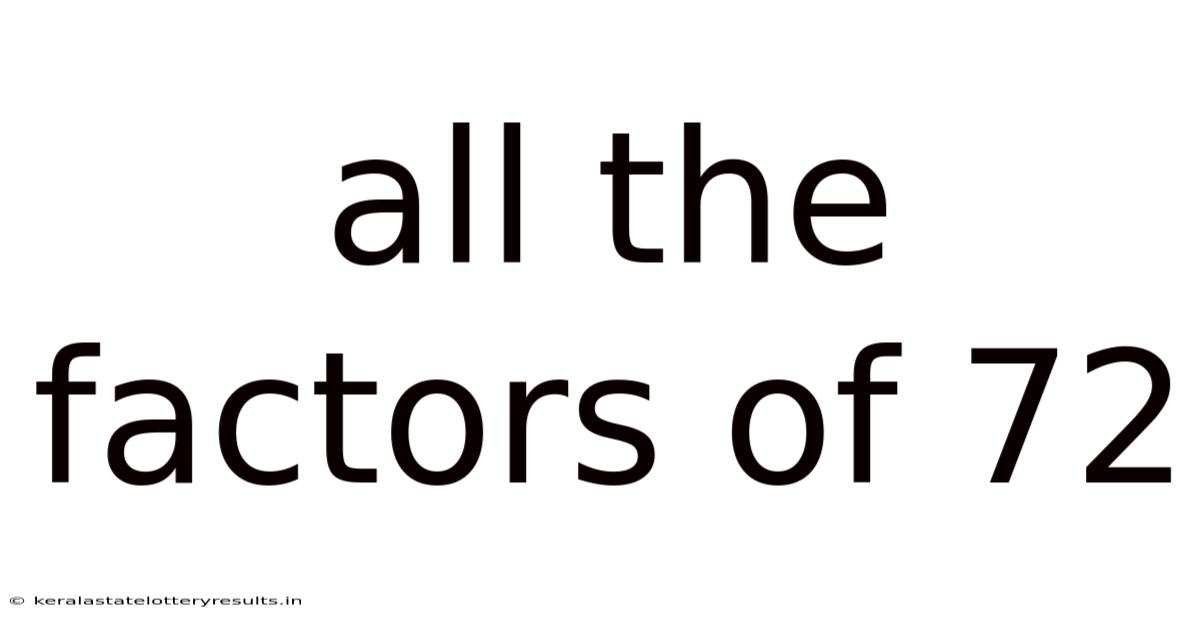 All The Factors Of 72