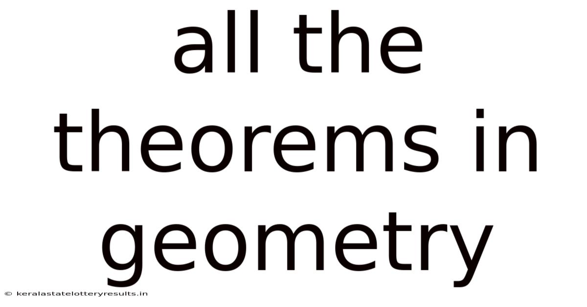All The Theorems In Geometry