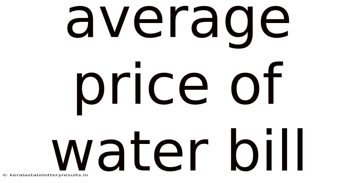 Average Price Of Water Bill