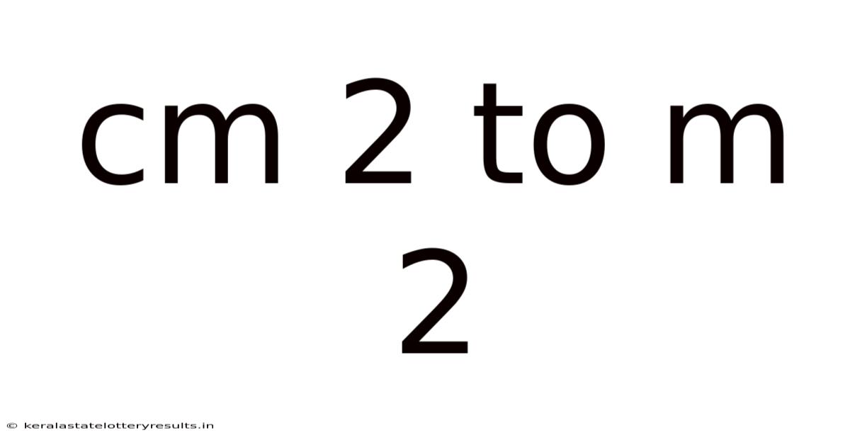Cm 2 To M 2