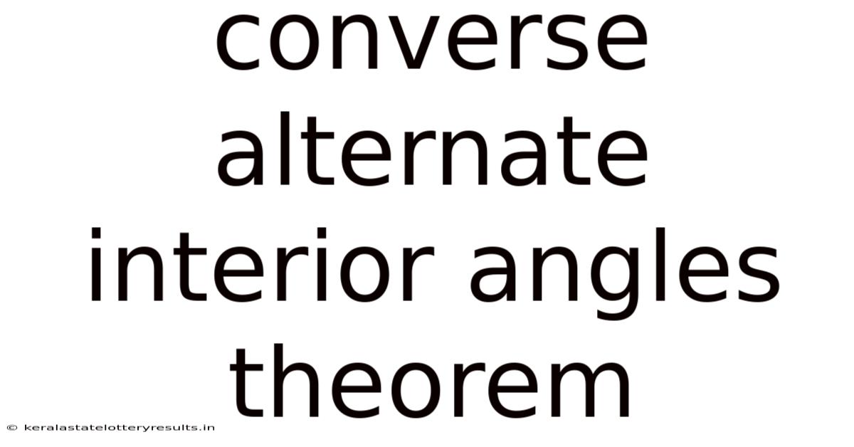 Converse Alternate Interior Angles Theorem