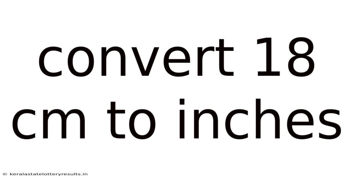 Convert 18 Cm To Inches