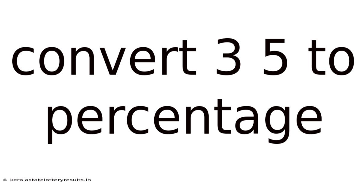 Convert 3 5 To Percentage