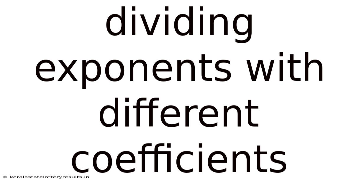 Dividing Exponents With Different Coefficients
