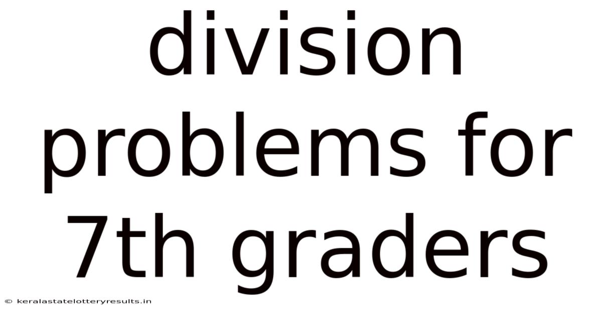 Division Problems For 7th Graders