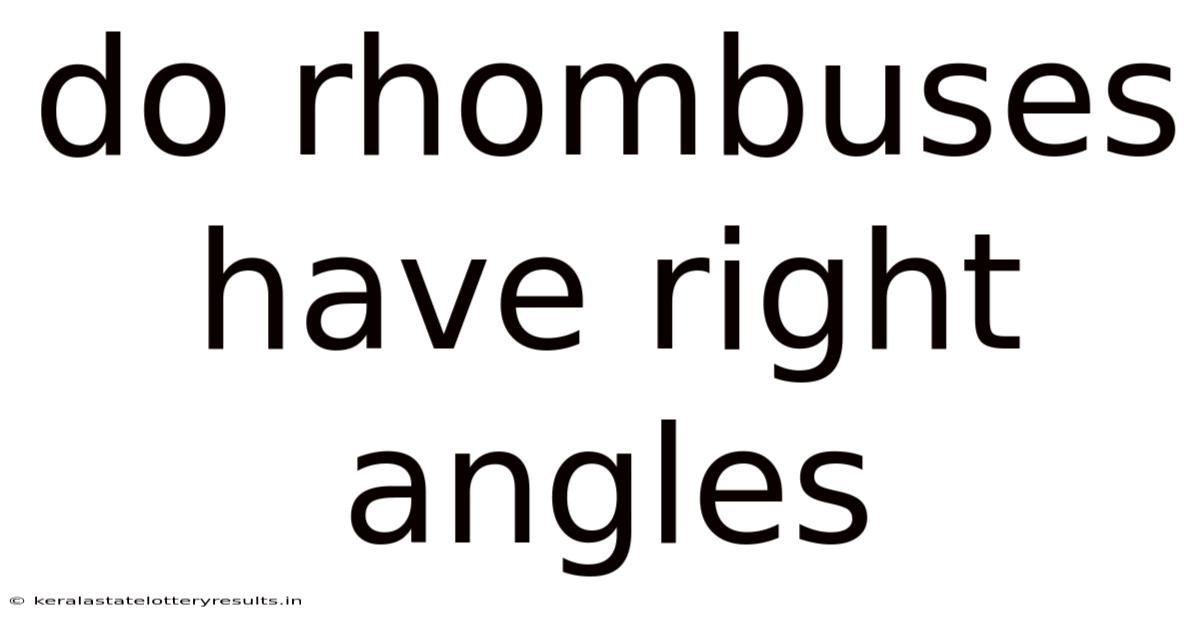 Do Rhombuses Have Right Angles
