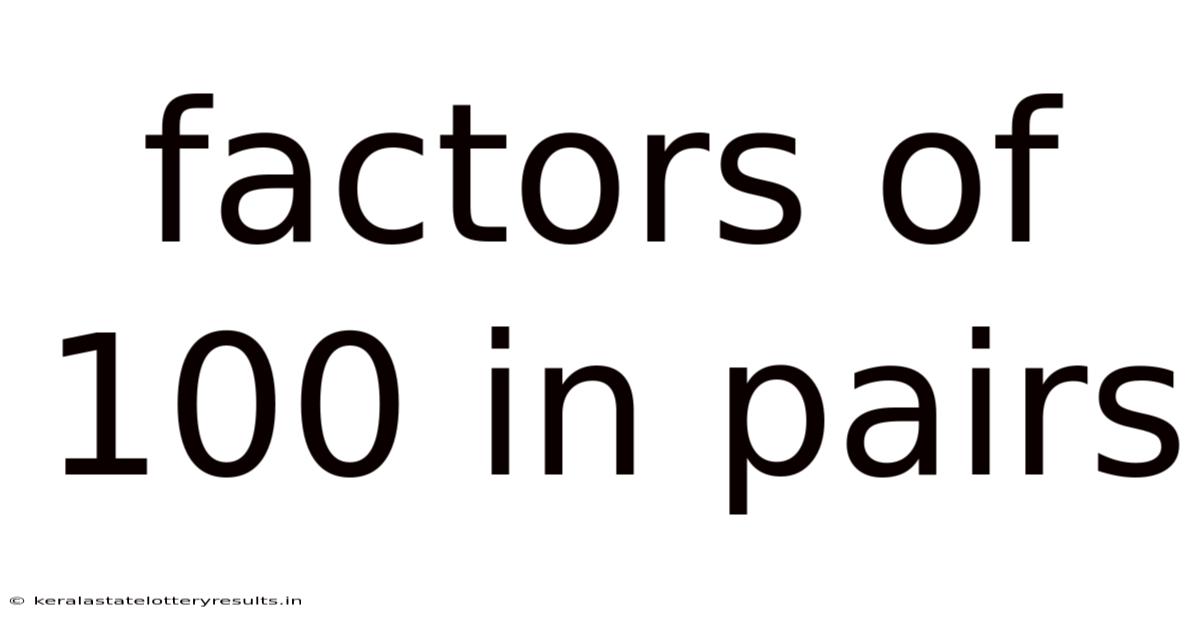 Factors Of 100 In Pairs