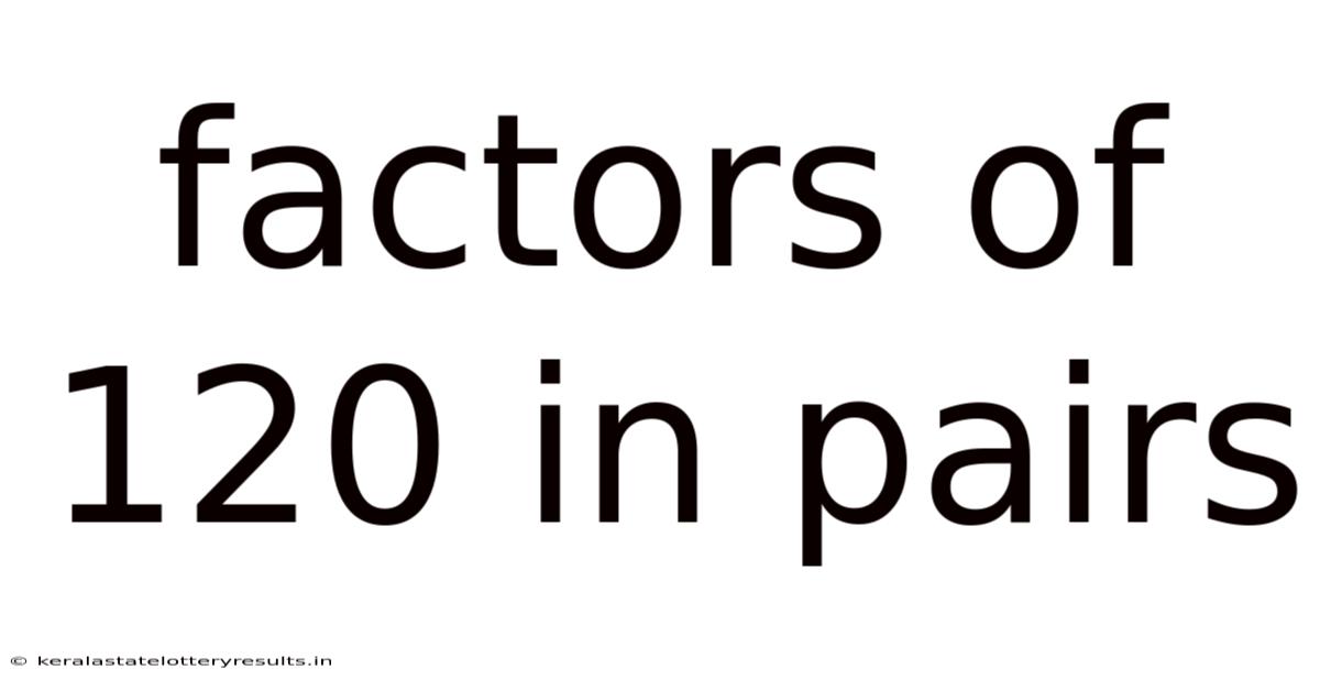 Factors Of 120 In Pairs