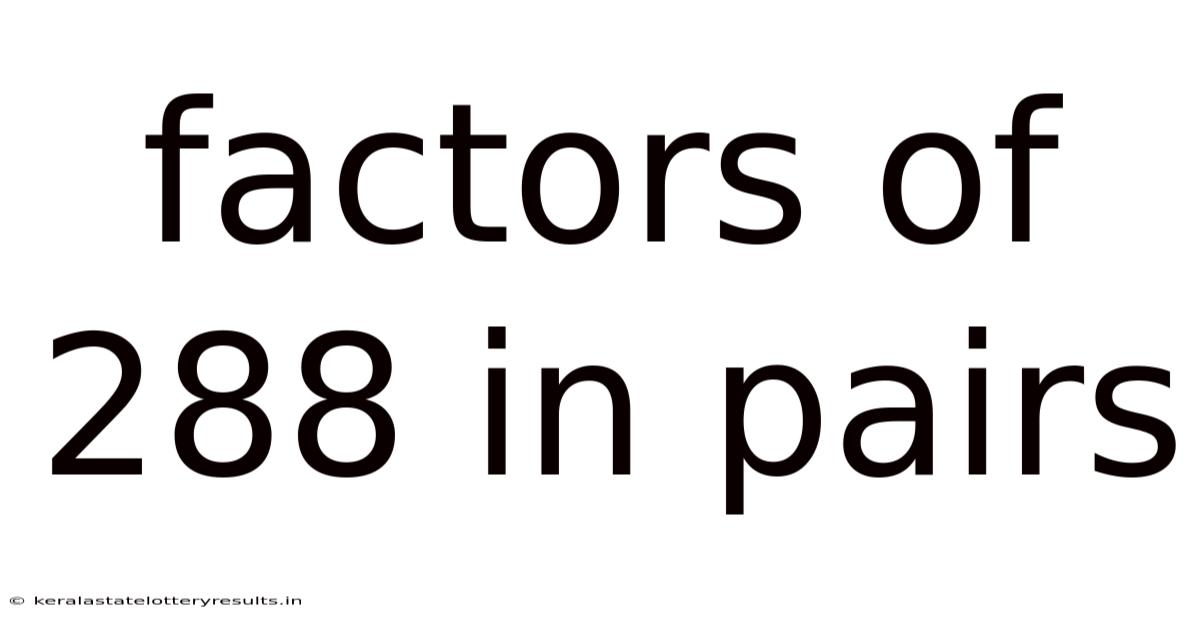 Factors Of 288 In Pairs