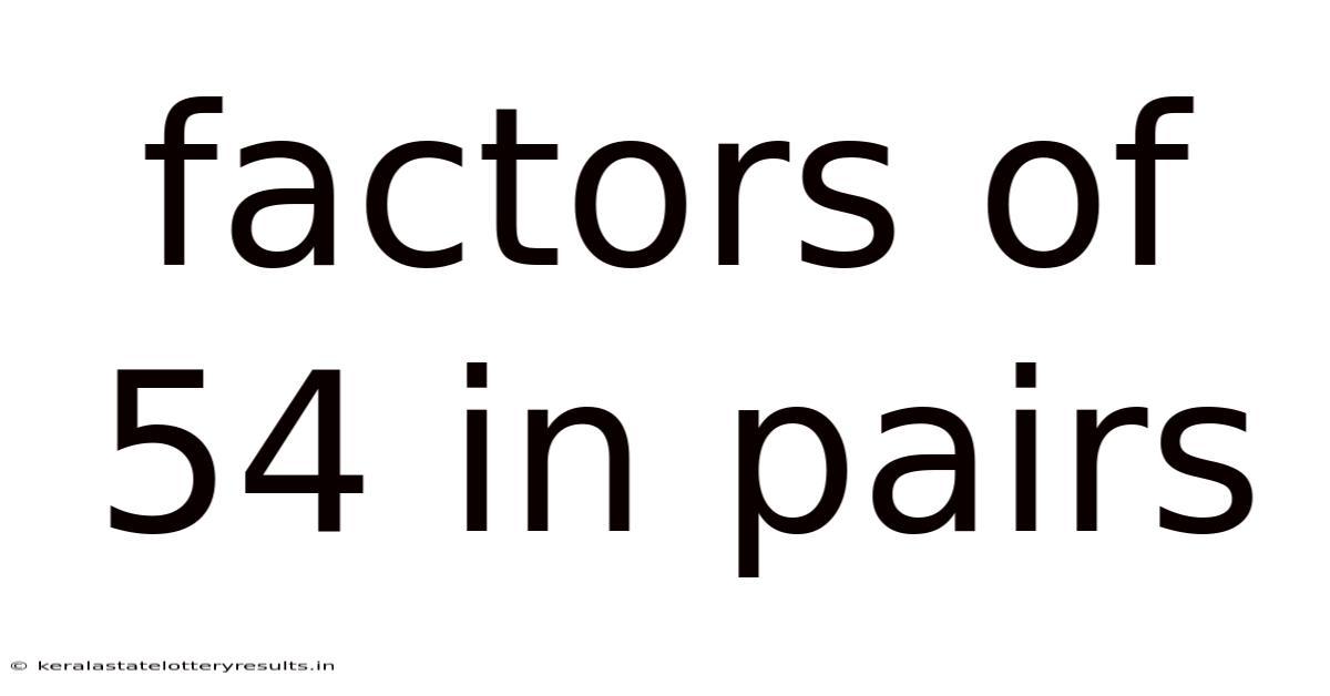 Factors Of 54 In Pairs