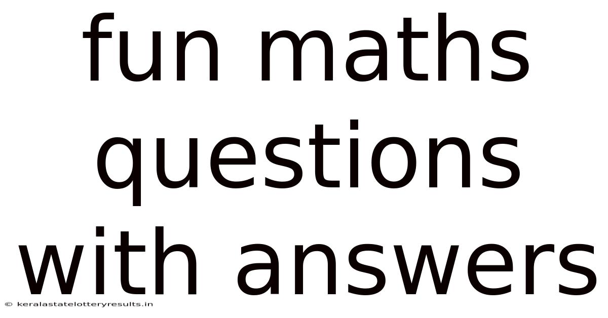 Fun Maths Questions With Answers