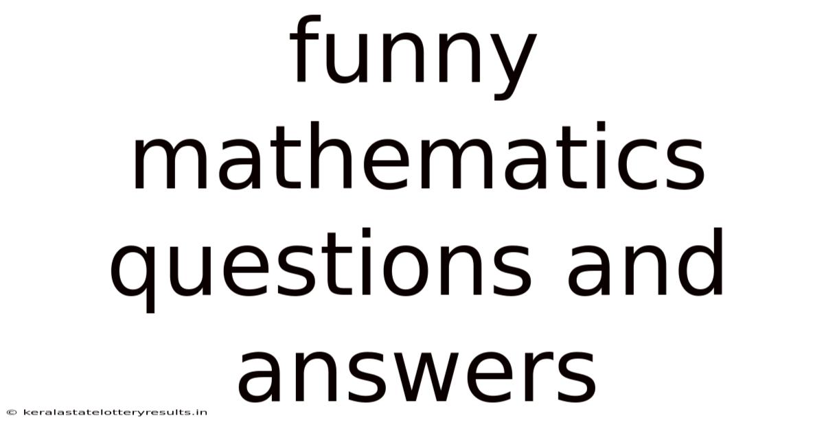 Funny Mathematics Questions And Answers