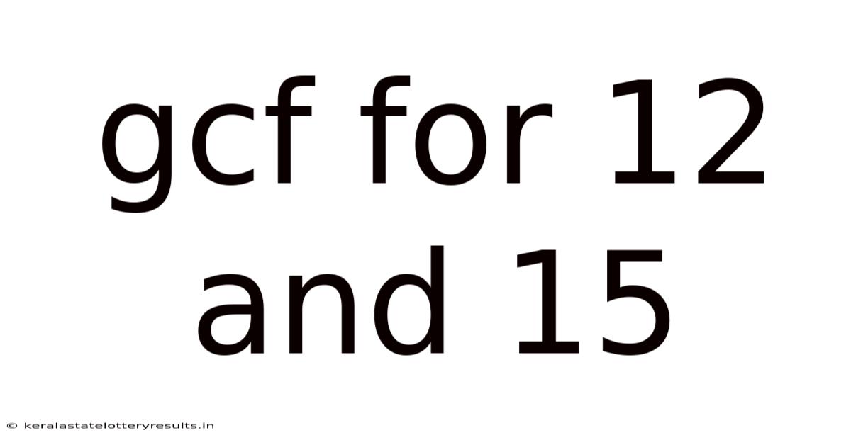 Gcf For 12 And 15
