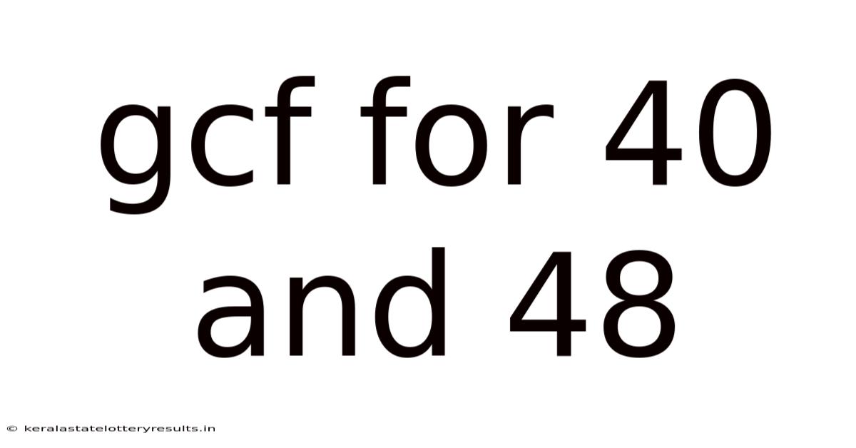 Gcf For 40 And 48