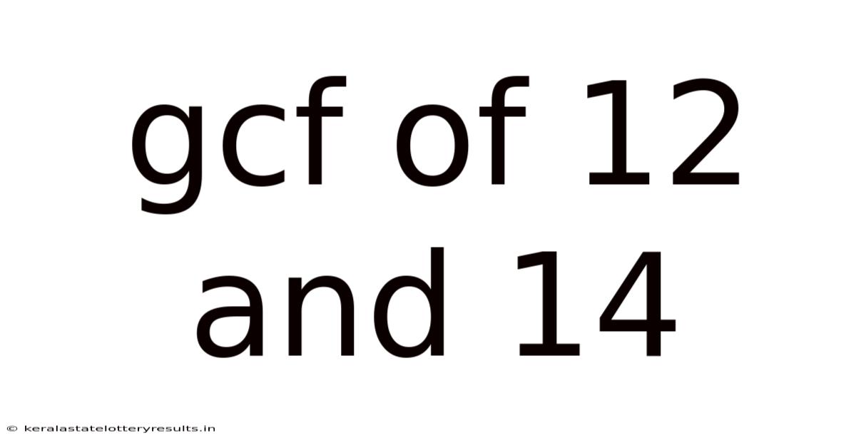 Gcf Of 12 And 14