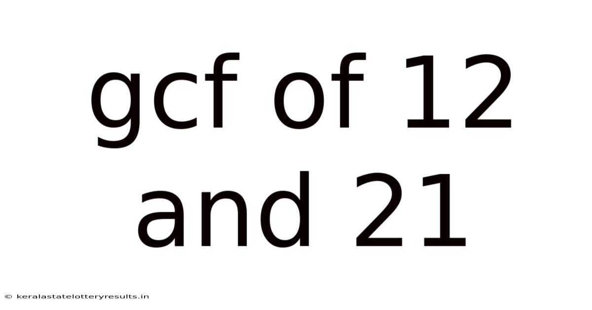 Gcf Of 12 And 21