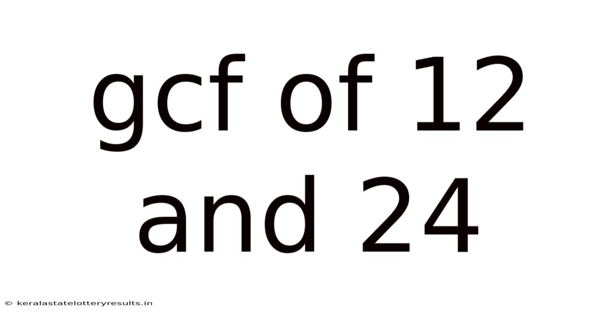 Gcf Of 12 And 24