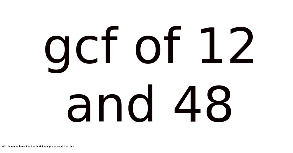 Gcf Of 12 And 48