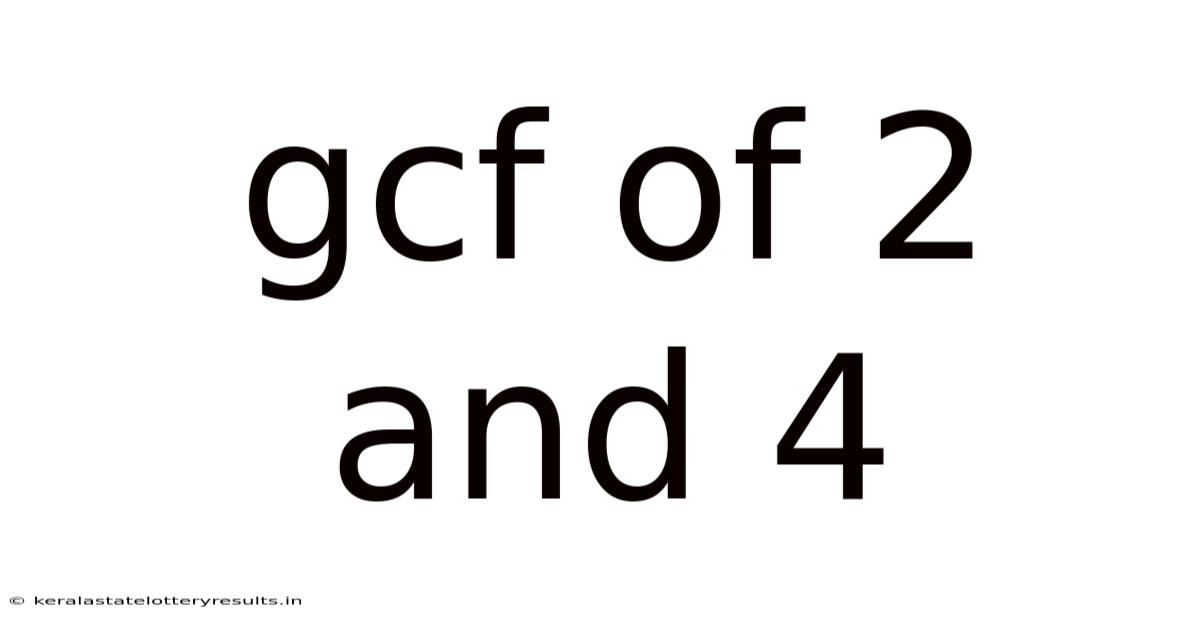 Gcf Of 2 And 4