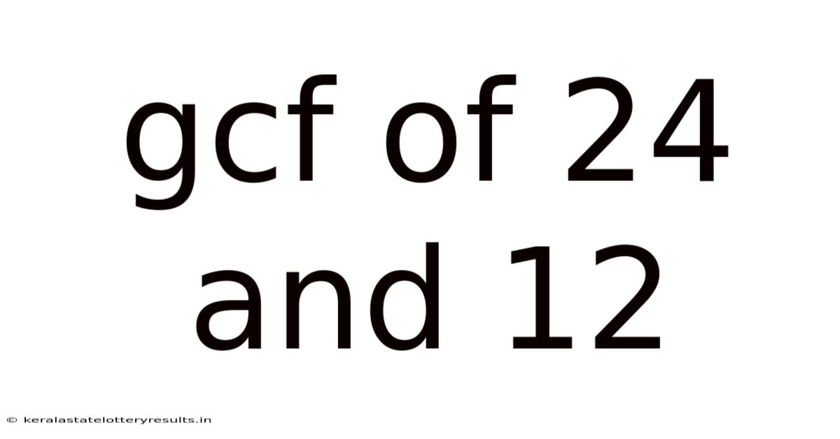 Gcf Of 24 And 12