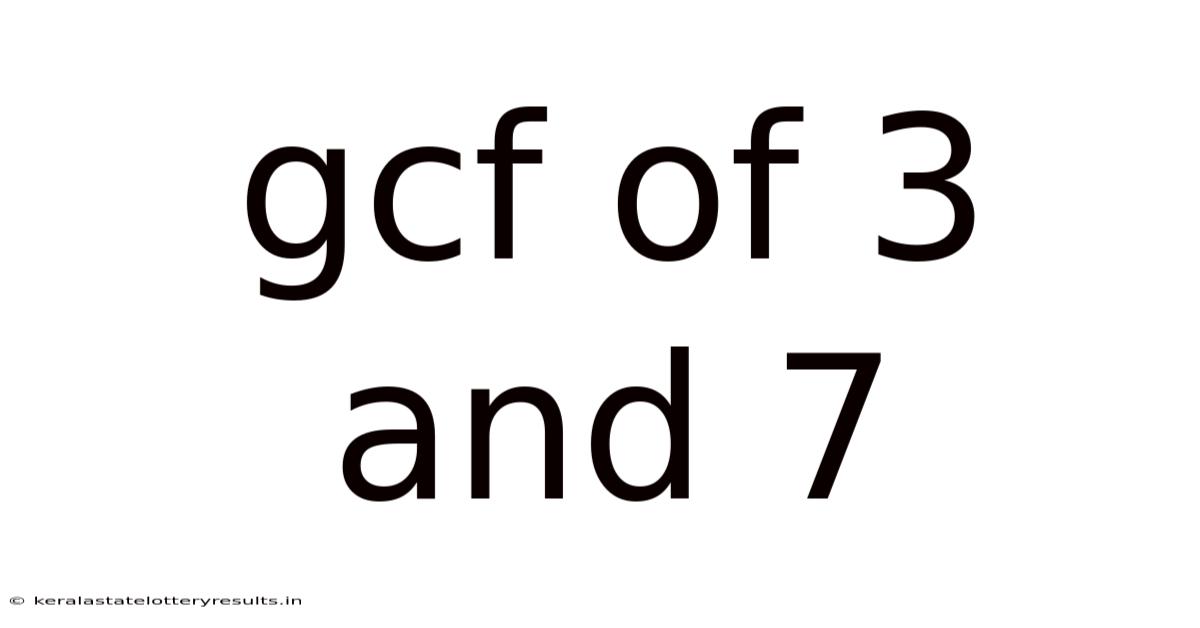 Gcf Of 3 And 7
