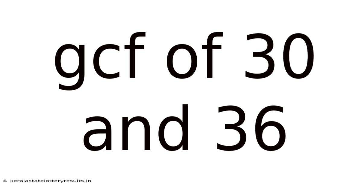 Gcf Of 30 And 36